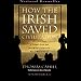 How the Irish Saved Civilization