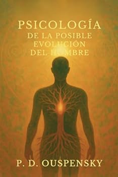 Paperback Psicología de la posible evolución del hombre - P. D. Ouspensky (Spanish Edition) [Spanish] Book