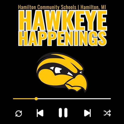Hawkeye Happenings - Hamilton Community Schools Podcast Por Hamilton Community Schools arte de portada