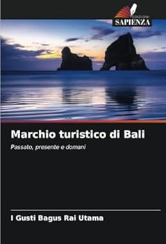 Marchio turistico di Bali (Italian Edition)