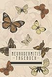 Neurodermitis Tagebuch: Selbsthilfebuch zum Ausfüllen | Hauterkrankungs Behandlungsbuch zum eintragen der Hautreaktion | Therapie für die Haut | Schmetterling