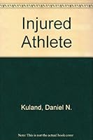 The Injured Athlete 0397507658 Book Cover