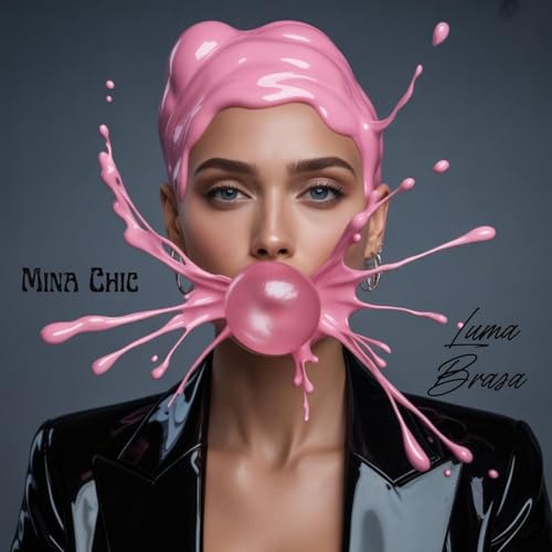  Mina Chic [Explicit]