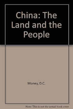 Hardcover China: The land and the people Book