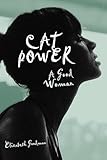 Cat Power: A Good Woman