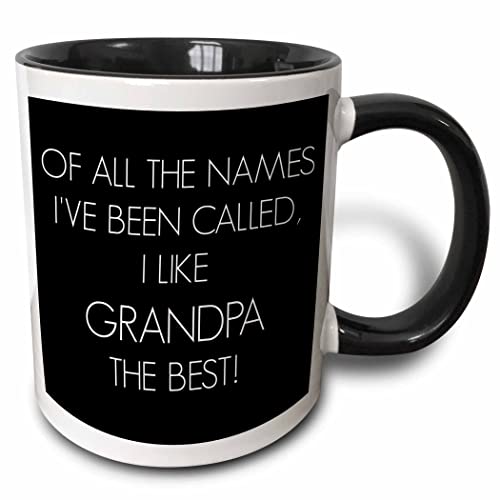 3dRose Of all names Ive been called I like grandpa 11oz Two-Tone Black Mug
