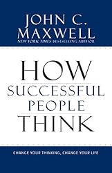 How Successful People Think by John Maxwell