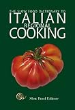 Slow Food Dictionary to Italian Regional Cooking (Slowbook)