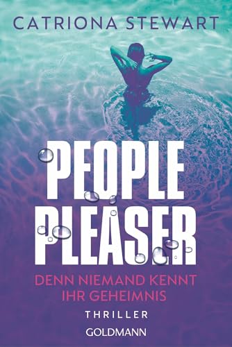 People Pleaser: Ein unwiderstehlicher Thriller in der Welt der Reichen und Schönen - Thriller