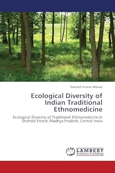 Ecological Diversity of Indian Traditional Ethnomedicine