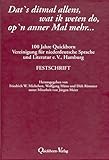  Dat\'s ditmal allens, wat ik weten do, op\'n anner Mal