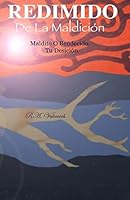 REDIMIDO De La Maldici�n: Maldecido O Bendecido Tu Desici�n 1505868661 Book Cover