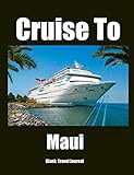 Cruise To Maui Blank Travel Journal