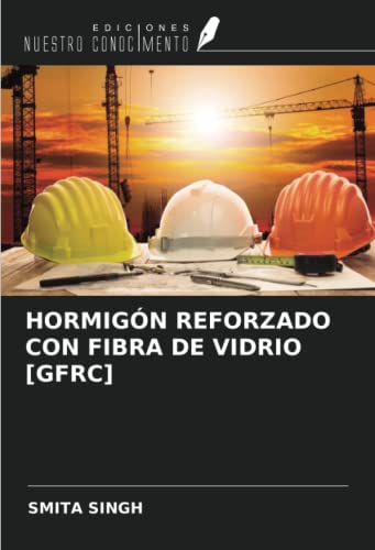 HORMIGÓN REFORZADO CON FIBRA DE VIDRIO [GFRC]