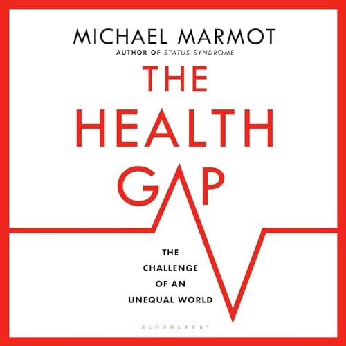 The Health Gap by Michael Marmot episode artwork