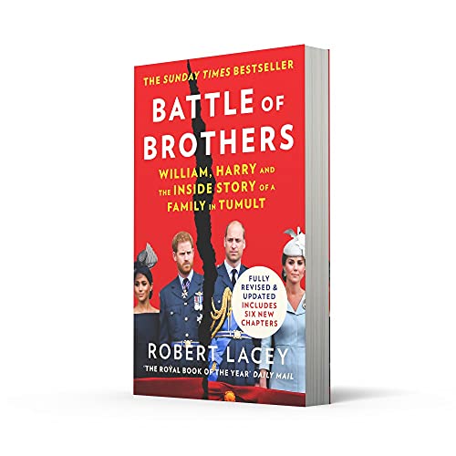 Battle of Brothers: The true story of the royal family in crisis – UPDATED WITH 12 NEW CHAPTERS