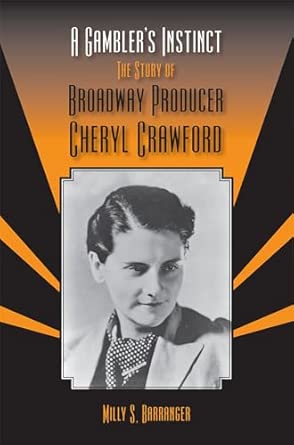 A Gambler's Instinct: The Story of Broadway Producer Cheryl Crawford book cover