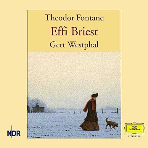 Theodor Fontane: Effi Briest Theodor Fontane: Effi Briest