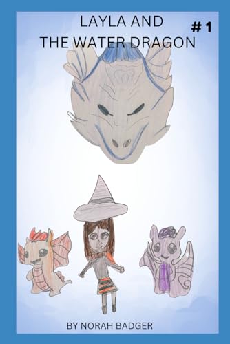 The Journey of Layla: The Water Dragon