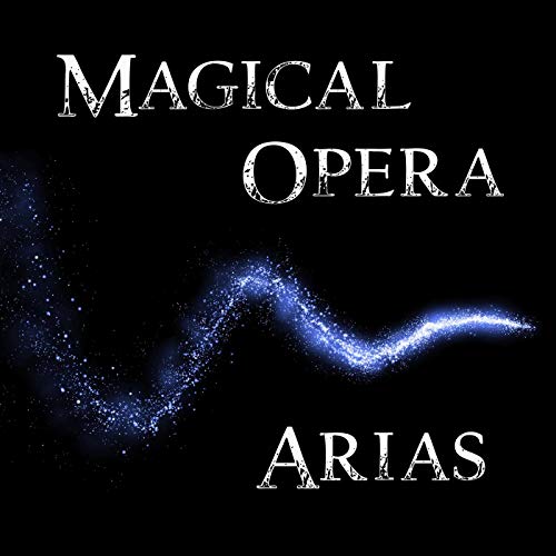 Amazon.com: Magical Opera Arias : VARIOUS ARTISTS: Digital Music