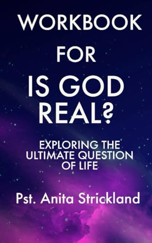 Workbook For Is God Real? ( A Guide To Lee
