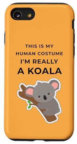This is My Human Costume I'm Really a Koala �n���E�B��T�V���c �X�}�z�P�[�X iPhone SE (2020) / 7 / 8 �p
