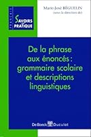 De la phrase aux énoncés : grammaire scolaire et descriptions linguistiques 2804134938 Book Cover