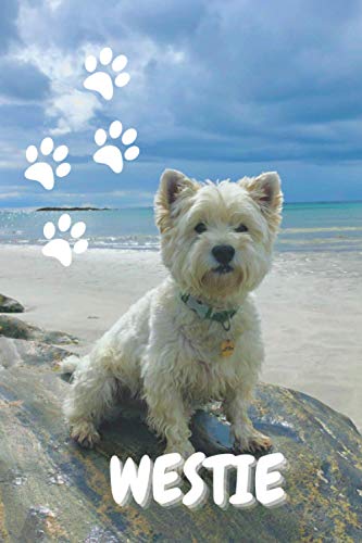West Highland white terrier - Westie Notebook: Journal, Diary, Schoolbook, workbook, dog notebook (Dogs World)