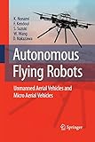  Autonomous Flying Robots: Unmanned Aerial Vehicles and Micro Aerial Vehicles