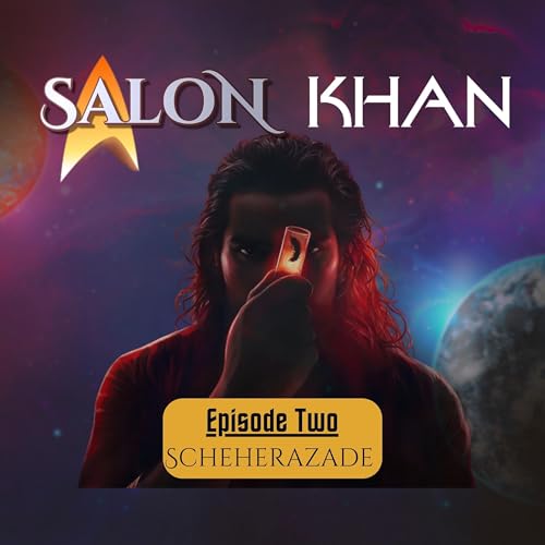 Salon Khan: Episode Two - Scheherazade