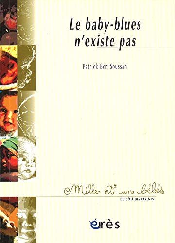 Télécharger Le baby-blues n'existe pas - 1001 bb n°55 (Mille et un bébés) Livre PDF Gratuit