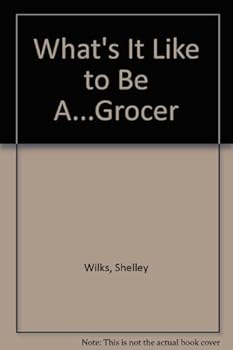 Hardcover What's It Like to Be a Grocer Book