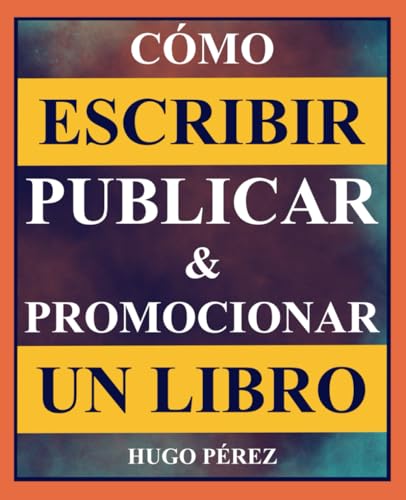 Mi Opinión Vive de Tu Libro de Fabián Piquer: ¿Funciona realmente? 3 Cómo escribir, publicar y promocionar un libro