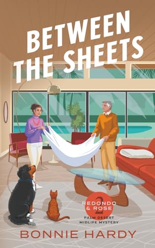 Between the Sheets (Redondo & Rose Palm Desert ... 1954995202 Book Cover