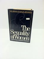 The sexuality of women (The Library of sexual behaviour) 0812813308 Book Cover