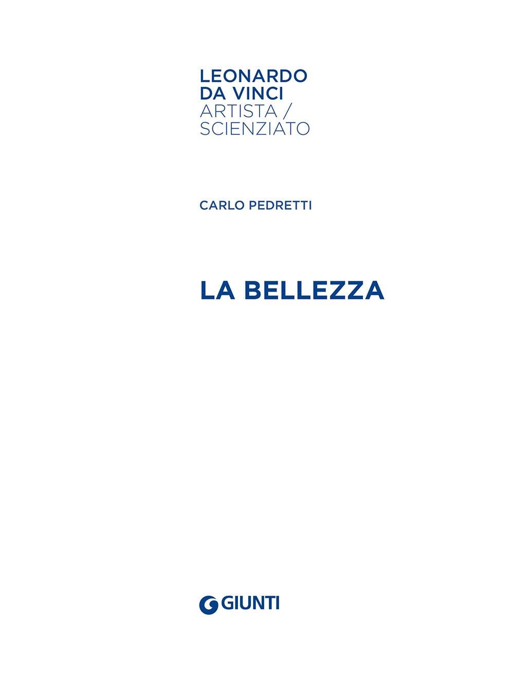 La bellezza. Leonardo Da Vinci. Artista / scienziato