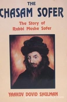 Paperback The Chasam Sofer: The story of Rabbi Moshe Sofer Book