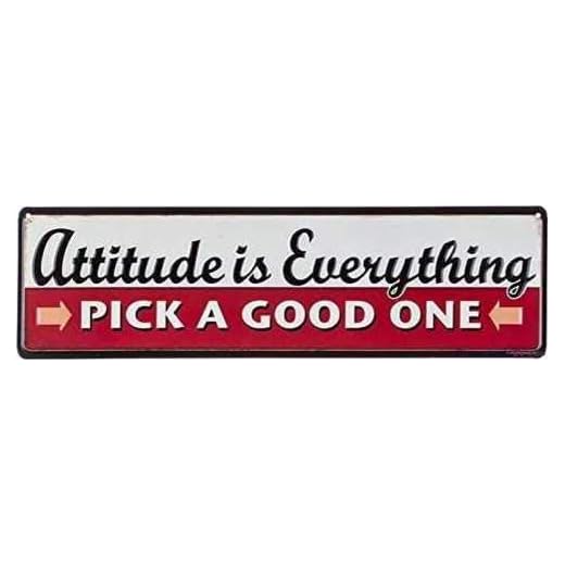 Letrero de metal para decoración de pared, citas inspiradoras, actitud es todo, elige un bueno, aspecto retro, 15,2 x 40,6 cm, decoración del hogar, club y bar