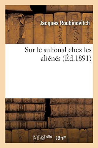 Sur le sulfonal chez les aliénés