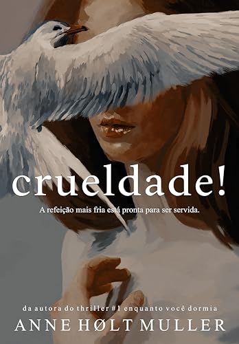 crueldade!: um romance