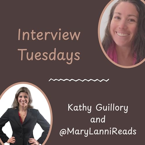 Interview Tuesdays: Kathy Guillory with @MaryLanniReads