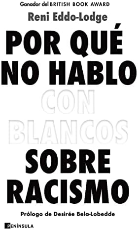Por qué no hablo con blancos sobre racismo (ACTUALIDAD)