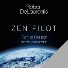 Zen Pilot Audiolibro Por Robert DeLaurentis arte de portada