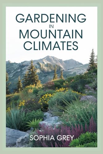 Gardening in mountain climates