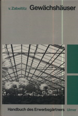 Gewächshäuser. Planung und Bau.