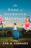 The Song of Sourwood Mountain: (Southern Historical Romance Set in the 1910 Appalachian Mountains)