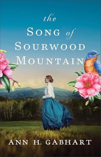 The Song of Sourwood Mountain: Southern Historical Romance Set in the 1910 Appalachian Mountains