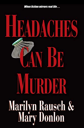 Headaches Can Be Murder (Can Be Murder series Book 1)