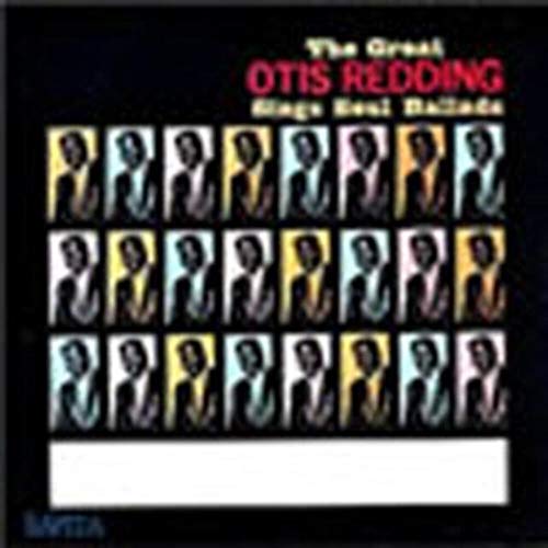 Great Otis Redding Sings Soul Ballads