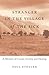 Stranger in the Village of the Sick: A Memoir of Cancer, Sorcery, and Healing